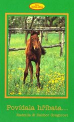 kniha Povídala hříbata-, Grafis 2003