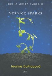 kniha Kniha města Ember. II, - Vesnice Sparks, Argo 2009