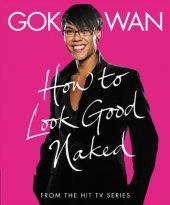 kniha How to look good naked, HarperCollins 2007