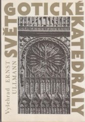 kniha Svět gotické katedrály, Vyšehrad 1987