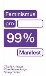 kniha Feminismus pro 99% Manifest, Neklid 2020