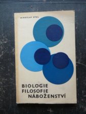 kniha Biologie - filosofie - náboženství, Nakladatelství politické literatury 1963