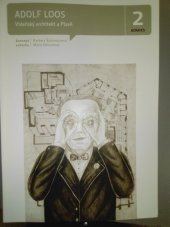 kniha Adolf Loos vídeňský architekt a Plzeň, Západočeská univerzita v Plzni ve spolupráci s Magistrátem města Plzně 2013