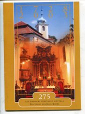 kniha 275 let barokní přestavby kostela Povýšení Svatého Kříže v Praze-Vinoři 1728-2003 Vinoř, MČ Praha-Vinoř 2003