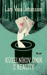 kniha Kúzelníkov únik z reality, Ikar 2016