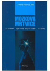 kniha Mozková mrtvice prevence, výživová doporučení, recepty, Triton 2008