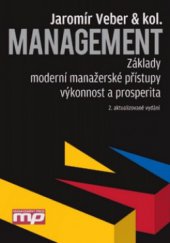 kniha Management základy, moderní manažerské přístupy, výkonnost a prosperita, Management Press 2009