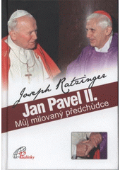 kniha Jan Pavel II. - můj milovaný předchůdce, Paulínky 2008