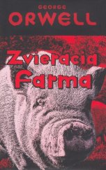 kniha Zvieracia farma, Slovart 2013