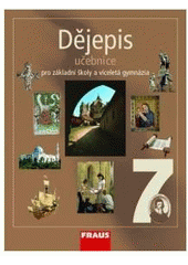 kniha Dějepis 7 učebnice - pro základní školy a víceletá gymnázia, Fraus 2009