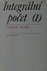 kniha Integrální počet 1. [díl] Vysokošk. učebnice., Academia 1974