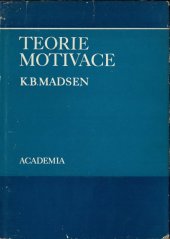 kniha Teorie motivace (Srovnávací studie moderních teorií motivace), Academia 1972