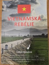 kniha Vietnamská rebélie, Motoroute 2017