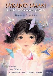 kniha Sadako Sasaki a tisíc papírových jeřábů, Triton 2023