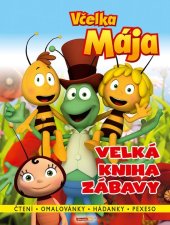 kniha Včelka Mája Velká kniha zábavy Čtení, omalovánky, hádanky, pexeso, Egmont 2015