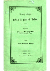 kniha Stručný dějepis města a panství Telče, Josef Stanislav Menšík 1857