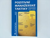 kniha Pozitivní manažerské taktiky, Grada 1996