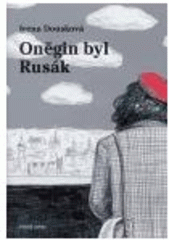 kniha Oněgin byl Rusák, Druhé město 2006