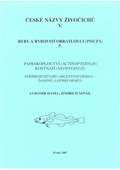 kniha České názvy živočichů. V., - Ryby a rybovití obratlovci (Pisces)., Národní muzeum 2007