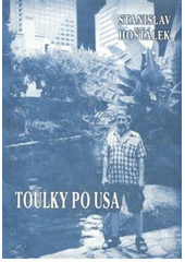 kniha Toulky po USA, S. Hošťálek 2007