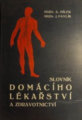 kniha Slovník domácího lékařství a zdravotnictví jakož i popis lázeňských míst, I.L. Kober 1932