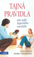 kniha Tajná pravidla jak najít báječného manžela, Motto 2008