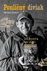 kniha Pouličný diviak Zo života na ulici, TRIO Publishing 2012