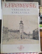 kniha Litomyšl duch a tvář českého města v kresbách Karla Vika, Krajský dům osvěty 1959