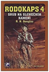 kniha Srub na Slunečním kameni, Ivo Železný 2000