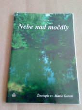 kniha Nebe nad močály životopis sv. Marie Goretti, Matice Cyrillo-Methodějská 1997