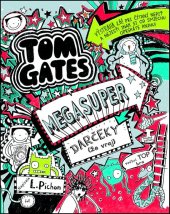 kniha Tom Gates MEGASUPER DARČEKY (že vraj ) výstraha č.6! Pri čítaní nepiť a nejesť! Inak si od smiechu ..., Slovart 2016