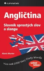 kniha Angličtina slovník sprostých slov a slangu, Grada 2009