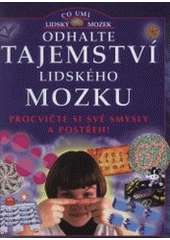 kniha Odhalte tajemství lidského mozku, Svojtka & Co. 2001