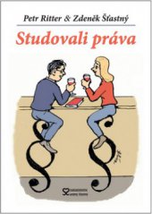 kniha Studovali práva, Andrej Šťastný 2010