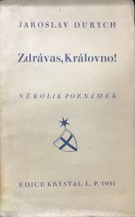 kniha Zdrávas, Královno! Několik poznámek, s.n. 1931