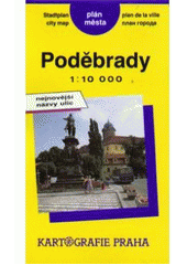 kniha Poděbrady [Kartografický dokument] plán města : 1:10000, Kartografie 1992