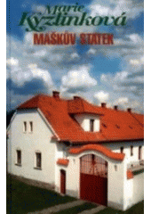 kniha Maškův statek, Kamélie 2007