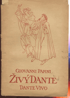 kniha Živý Dante = Dante vivo, Jos. R. Vilímek 1936