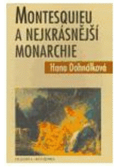 kniha Montesquieu a nejkrásnější monarchie, Filosofia 2006
