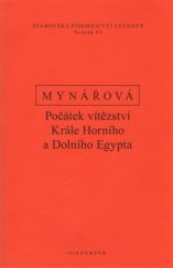 kniha Počátek vítězství krále horního a dolního Egypta Texty k dějinám starověké Levanty 6, Oikoymenh 2015