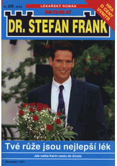 kniha Tvé růže jsou nejlepší lék Jak našla Karin cestu do života, MOBA 2017