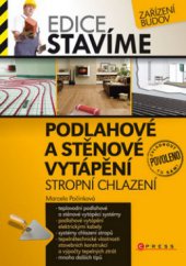 kniha Podlahové a stěnové vytápění, stropní chlazení, CPress 2009