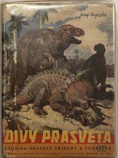 kniha Divy prasvěta Kronika pravěké přírody a tvorstva, Toužimský & Moravec 1942