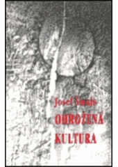 kniha Ohrožená kultura od evoluční ontologie k ekologické politice : přednášky z ekologické filosofie, Zvláštní vydání 1995