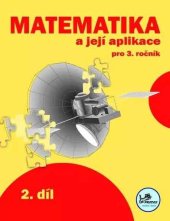 kniha Matematika a její aplikace pro 3. ročník 2. díl, Prodos 2023