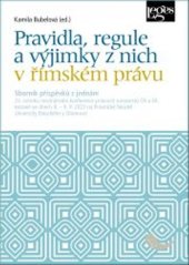 kniha Pravidla, regule a výjimky z nich v římském právu, Leges 2024