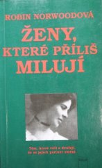 kniha Ženy, které příliš milují, Motto 1994