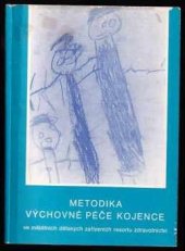 kniha Metodika výchovné péče kojence, Naše vojsko 1987