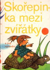 kniha Skořepinka mezi zvířátky a jiná vyprávění, Blok 1987