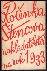 kniha Ročenka Štencova nakladatelství na rok 1933, Jan Štenc 1932